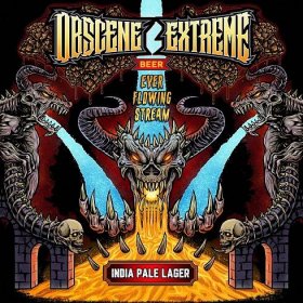 Obscene Extreme beer: Ever Flowing Stream by Proud!!! / OEF europe