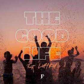 Cheers to “The Good Life”! (Jonn Piazza & LuffKid AUDIO) : 411Uncut