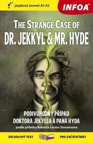 Podivný případ doktora Jekylla a pana Hyda / The Strange Case of Dr. Jekkyl and Mr. Hyde - Zrcadlová četba (A1-A2)