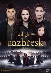 Twilight Saga: Rozbřesk - 2. část
