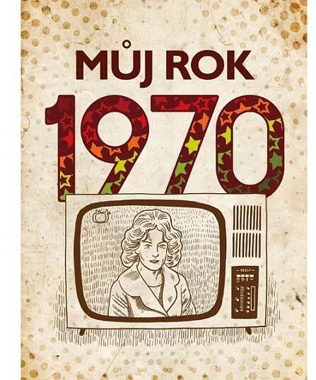Můj rok 1970