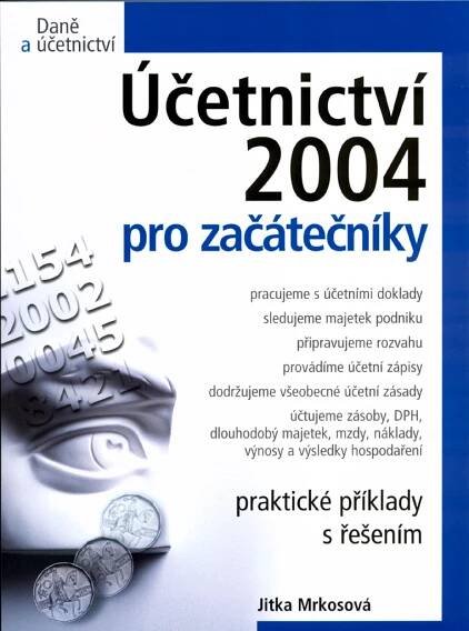 Účetnictví 2004 pro začátečníky | KNIHCENTRUM.cz