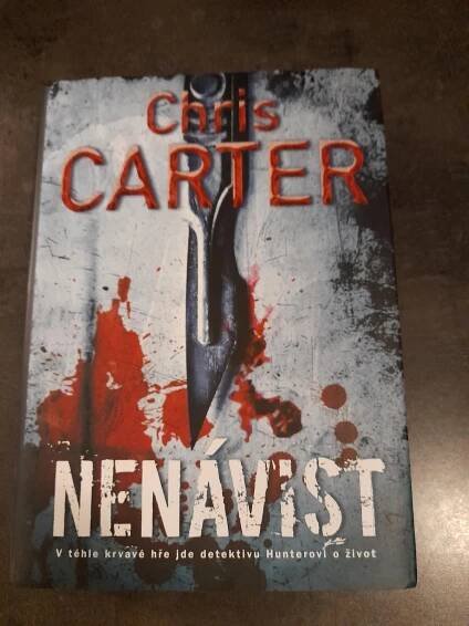NENÁVIST Detektivní thriller, krimi, autor Chris Carter - Knihy