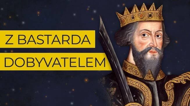 Vilém I. Dobyvatel: Levoboček, který svou korunovací úplně proměnil Anglii