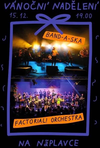 Vánoční nadělení na Naplavce: Factor!al Orchestra; host BAND-A-SKA | Hradec Králové.cz