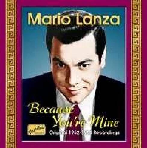 Lanza, M. - Mario Lanza Because You're Mine