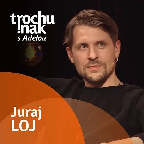Juraj Loj v Trochu inak s Adelou