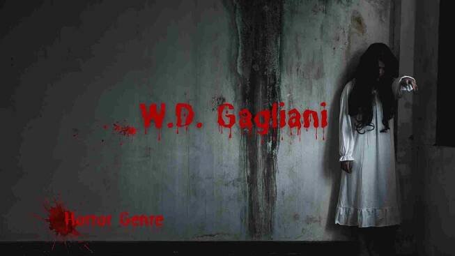W.D. Gagliani Crafting Nightmares, One Page at a Time - Horror Genre