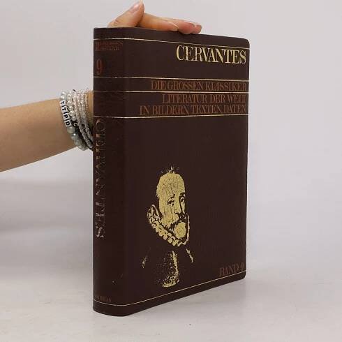 Die grossen klassiker Literatur der Welt 9 - Miguel de Cervantes y Saavedra - knihobot.cz