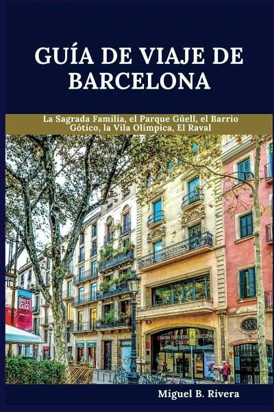 LA MEJOR GUIA DE BARCELONA QUE ENCONTRARÁS