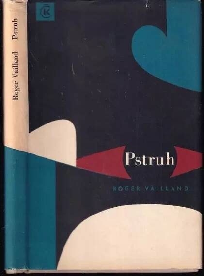 Pstruh - Roger Vailland (1966, Odeon)
