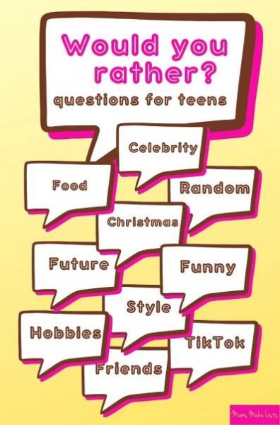 213 Best would you rather questions for teens 27