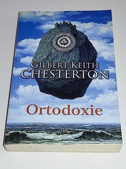 GILBERT KEITH CHESTERTON : ORTODOXIE - Odborné knihy