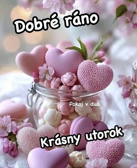 Pin by Katarína Černáková on Dobré ráno, pekný deň, krásny večer in 2025