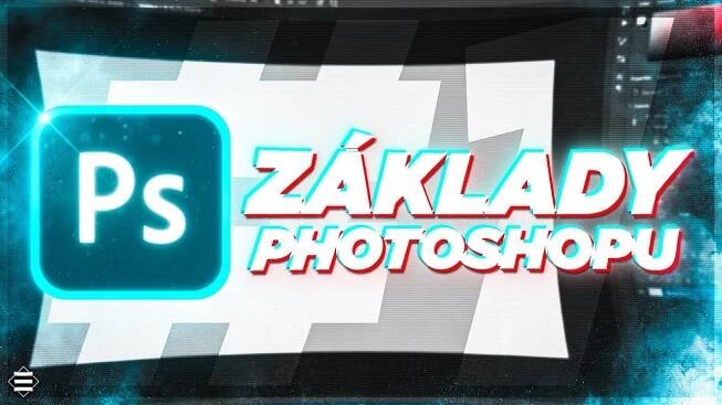 ZÁKLADY PHOTOSHOPU (+jednoduchá náhledovka)