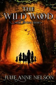 The Wild Wood - Julie Anne Nelson