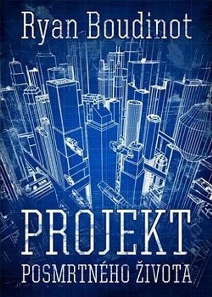 Kniha Projekt posmrtného života Ryan Boudinot