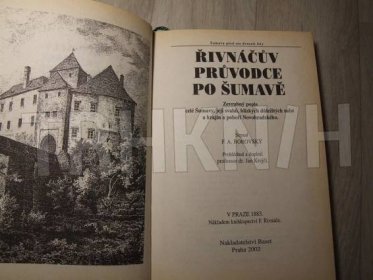 Kniha Řivnáčův průvodce po Šumavě - zevrubný popis celé Šumavy, jejích svahů, blízkých důležitých měst a krajin a pohoří
