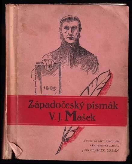 Václav Jan Mašek: Západočeský písmák Václav Jan Mašek