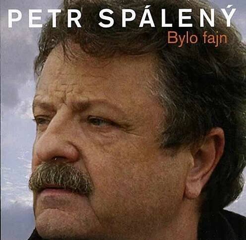 Bylo fajn - Petr Spálený [CD] od 191 Kč