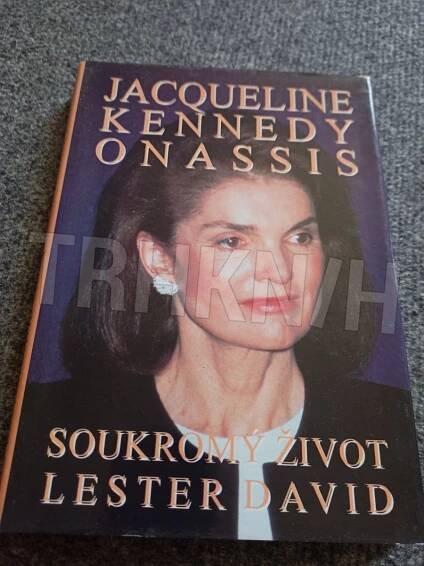 Kniha Jacqueline Kennedyová Onassisová - soukromý život - Trh knih - online antikvariát