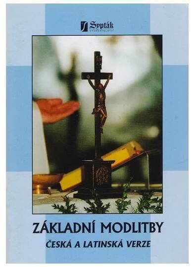 Základní modlitby - česká a latinská verze