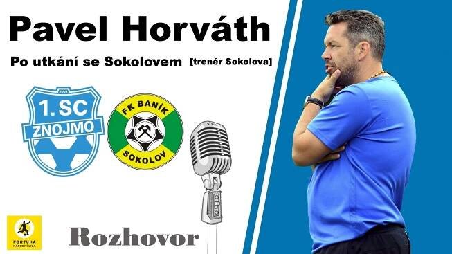 Pavel Horváth po zápase FNL: 1.SC Znojmo FK - FK Baník Sokolov
