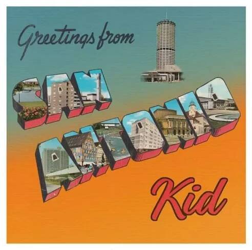 San Antonio Kid: Greetings From San Antonio Kid Vinyl, LP