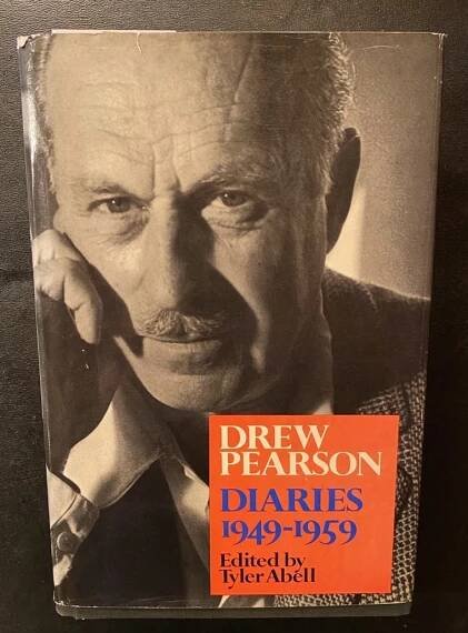 \"Drew Pearson Diaries 1949-1959\"