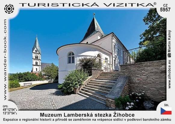 Muzeum Lamberská stezka Žihobce