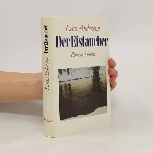 Der Eistaucher. Roman - Lars Andersson, Verena Reichel - knihobot.cz