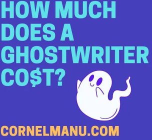 How Much Does a Ghostwriter cost