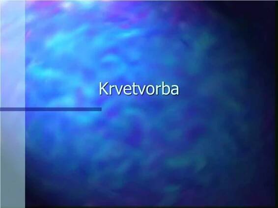 PPT - Krev a krvetvorba PowerPoint Presentation, free download - ID:991036