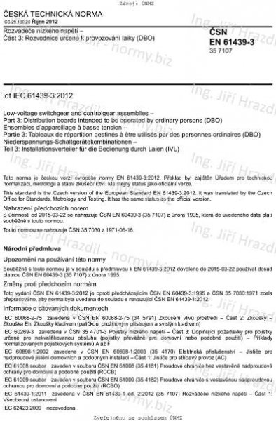 ČSN EN 61439-3 (357107) - Rozváděče nízkého napětí - Část 3: Rozvodnice určené k provozování laiky (DBO) - říjen 2012