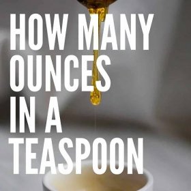 How Many Ounces In A Teaspoon