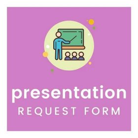 Request a Presentation for your class or organization here