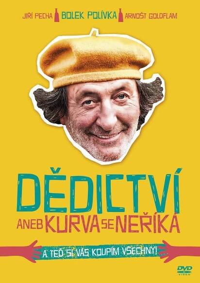 Dědictví aneb Kurva se neříká - Plakáty
