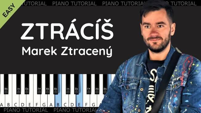 Ztrácíš - Marek Ztracený (easy piano tutorial