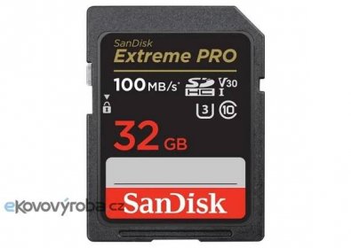 Paměťová karta Sandisk Extreme PRO 32GB SDHC 100MB/s & 90MB/s, UHS-I, Class 10, U3, V30 - Ekovovyroba.cz