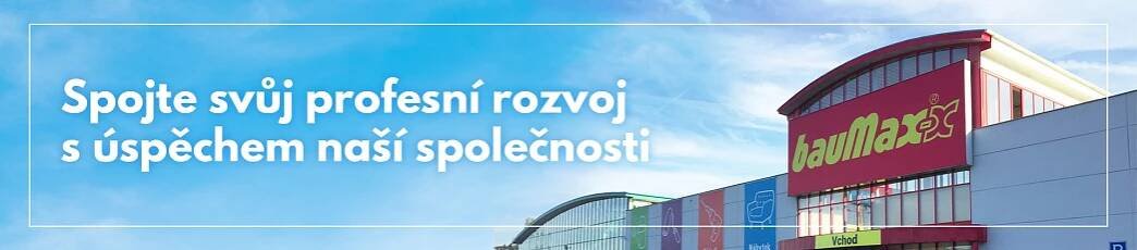 Kariéra / BAUMAX.CZ - online hobby market. Nízké ceny každý den!