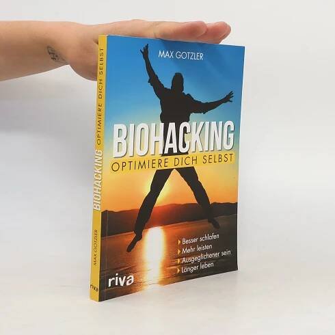 Biohacking - Max Gotzler - knihobot.cz