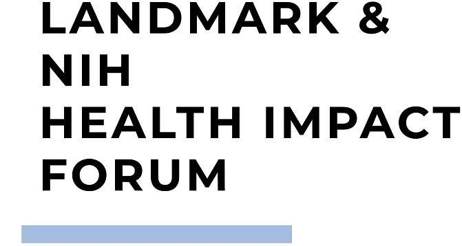 Landmark & NIH Health Impact Forum (Virtual)