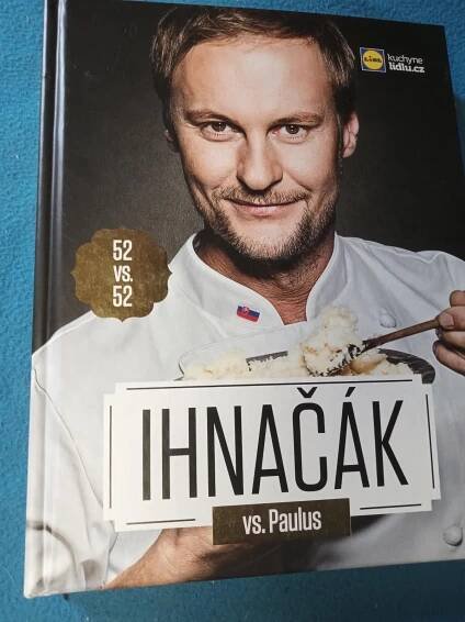 Kniha - Ihnačák vs. Paulus , kuchařský souboj , recepty , 52 vs. 52 | Aukro