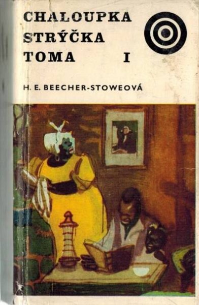 CHALOUPKA STRÝČKA TOMA I-II