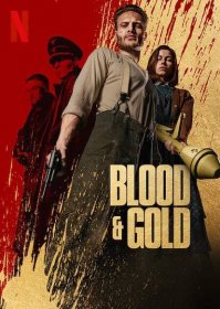Blood & Gold, TV Movie, Action, Drama, War, 2022-2023 | Crew United