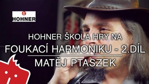 Práce s dechem a rovný tón - Matěj Ptaszek & HOHNER Škola hry na foukací harmoniku #2