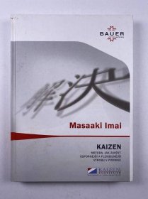 Kaizen - Metoda, jak zavést úspornější a flexibilnější výrobu v podniku - Masaaki Imai od 489 Kč