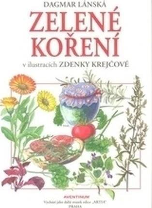 Zelené koření v ilustracích Zdenky Krejčové - Dagmar Lánská od 347 Kč