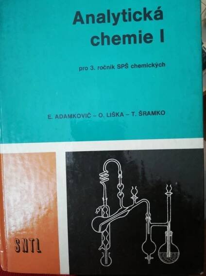 Kniha Analytická chemie I - učebnice pro 3. roč. prům. škol chemických - Trh knih - online antikvariát