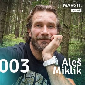 #003 Podpora zdraví lesem i chladem s Alešem Miklíkem - PharmDr. Margit Slimáková